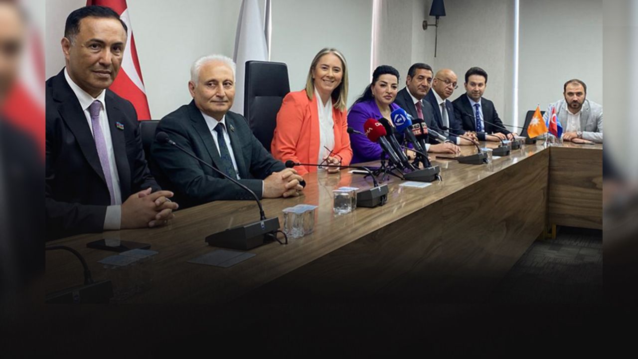Azerbaycan Milletvekillerinden AK Parti'ye destek... Türkiye 5'ten büyüktür!