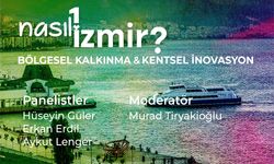 “Nasıl Bir İzmir” panel serisinde kentsel inovasyon konuşulacak