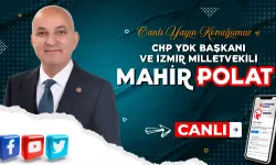 Canlı yayın konuğumuz CHP YDK Başkanı ve İzmir Milletvekili Mahir Polat!