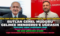 Güç’ten Kılıçdaroğlu ve Gümrükçü’ye sert sözler: Butlan genel müdürü gelince Menderes'e uğrasın!