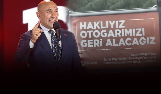 Soyer otogar tartışmasını billboardlara taşıdı... Haklıyız geri alacağız!