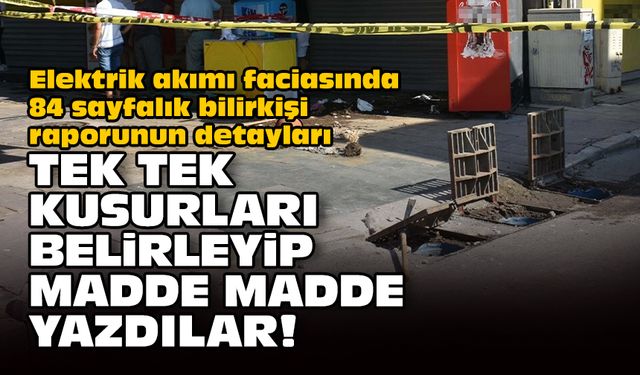 İzmir'deki elektrik akımı faciasında 84 sayfalık bilirkişi raporu açıklandı!