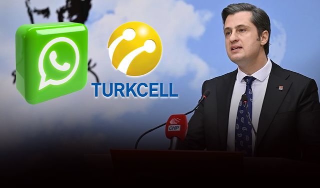 CHP'li Yücel'den 'whatsapp' açıklaması... Turkcell'e dava açacağım!