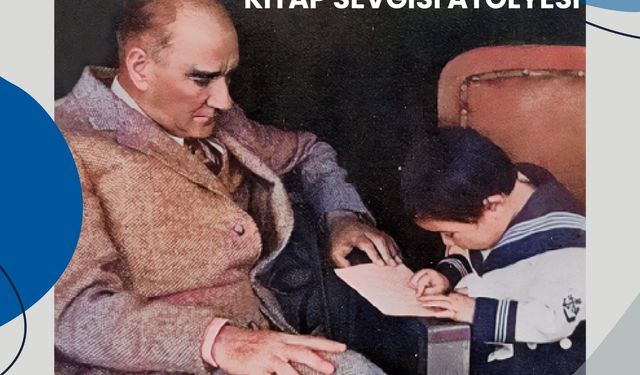 Atatürk Haftası’nda çocuklar Ata’sını Kent Kütüphanesi’nde anacak