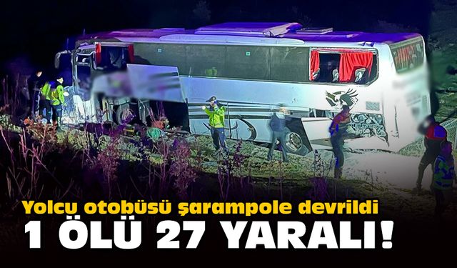 Yolcu otobüsü şarampole devrildi... 1 ölü, 27 yaralı!