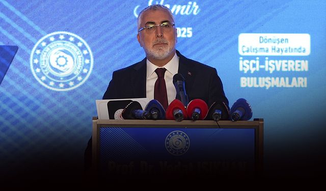 Bakan Işıkhan'dan İzmir'de 'asgari ücret' mesajı: Optimal bir seviyeye çıkacak!