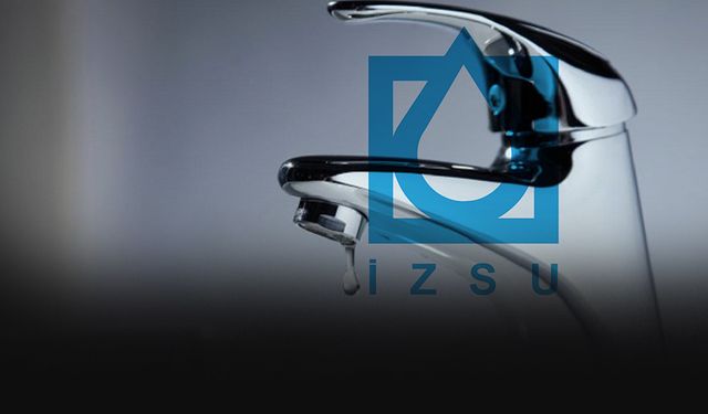 İzmir’de su kesintileri uzatıldı: İZSU yeni takvimi açıkladı!