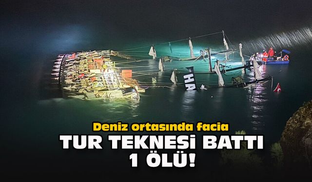 Deniz ortasında facia... Tur teknesi battı, 1 ölü!