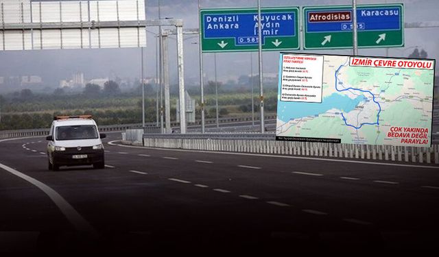 CHP'li isimden dikkat çeken iddia: İzmir Çevre Yolu paralı olacak!