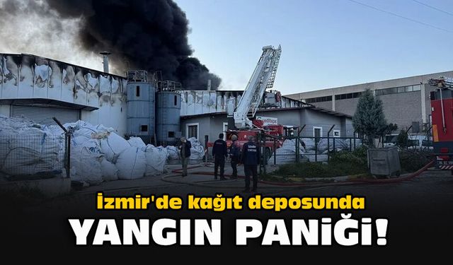 İzmir'de kağıt deposunda yangın paniği!