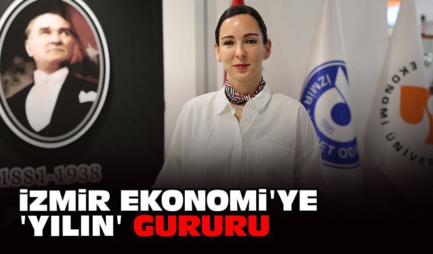 İzmir Ekonomi'ye 'yılın' gururu