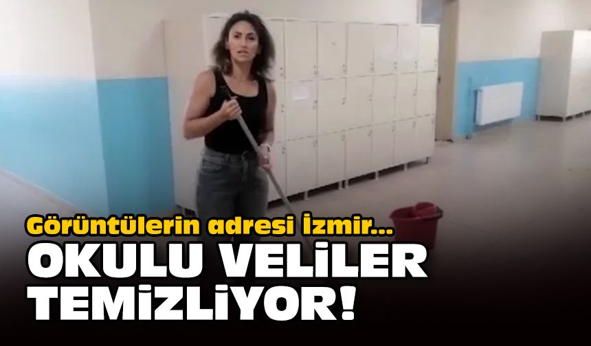 Görüntülerin adresi İzmir... Okulu veliler temizliyor!