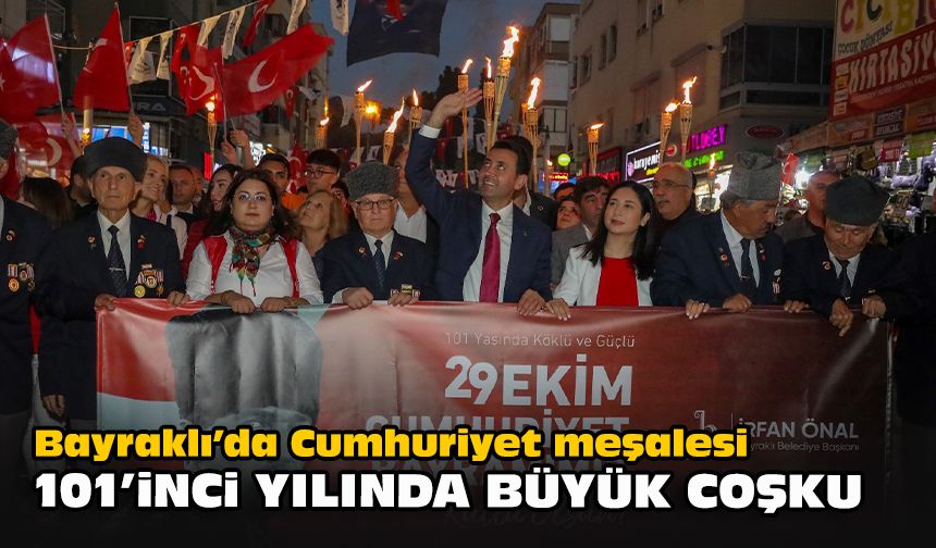 Bayraklı’da Cumhuriyet meşalesi 101’inci yılında büyük coşku