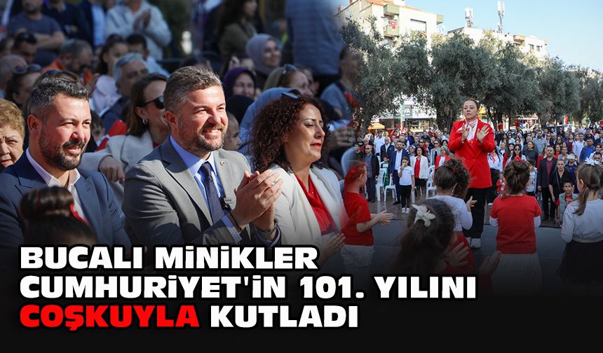 Bucalı minikler Cumhuriyet'in 101. yılını coşkuyla kutladı