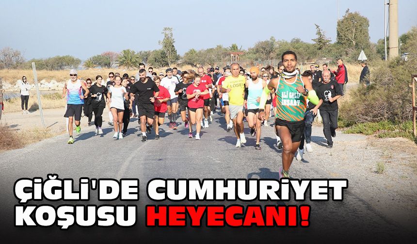 Çiğli'de Cumhuriyet koşusu heyecanı!