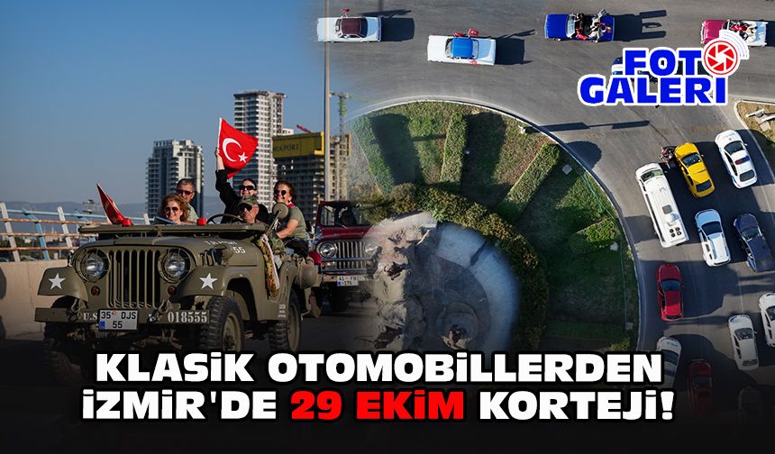 Klasik otomobillerden İzmir'de 29 Ekim korteji!