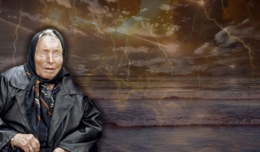 Baba Vanga'dan kan donduran kehanet: 36 gün kaldı