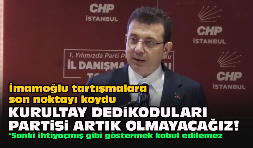 İmamoğlu tartışmalara son noktayı koydu... "Kurultay dedikoduları partisi artık olmayacağız!"