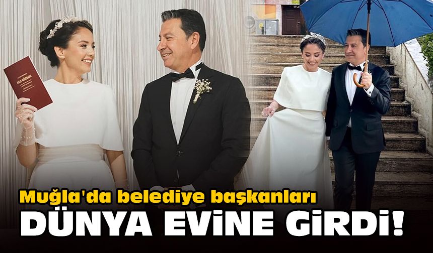 Muğla'da belediye başkanları dünya evine girdi!