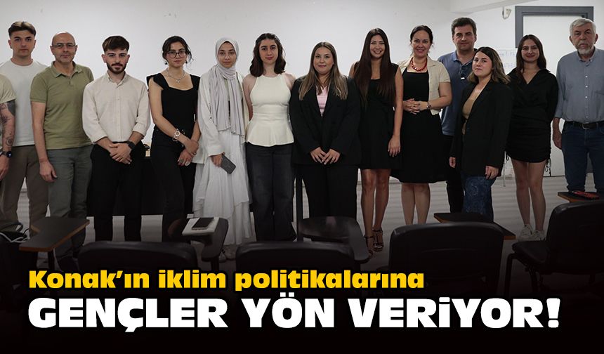 Konak’ın iklim politikalarına gençler yön veriyor