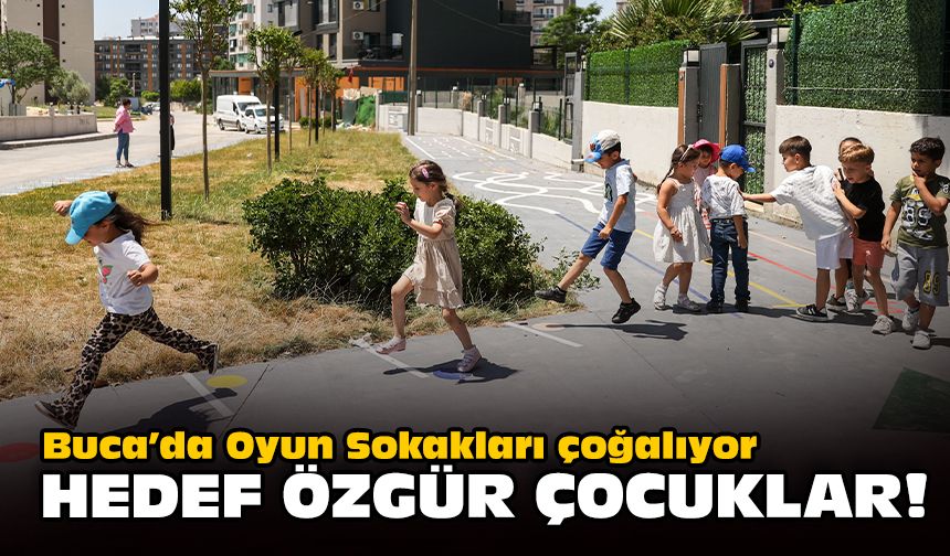 Buca’da Oyun Sokakları çoğalıyor: Hedef, özgür çocuklar!