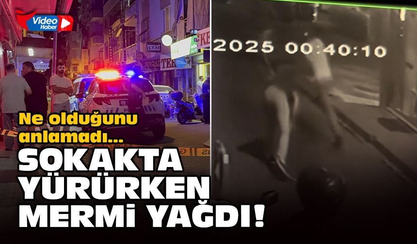 Ne olduğunu anlamadı: Sokakta yürürken mermi yağdı!