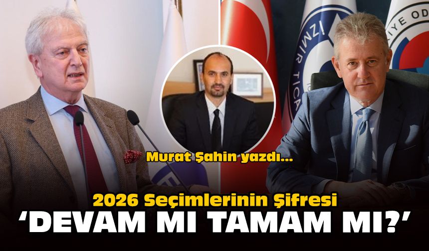 2026 Seçimlerinin Şifresi: ‘Devam mı, Tamam mı?’