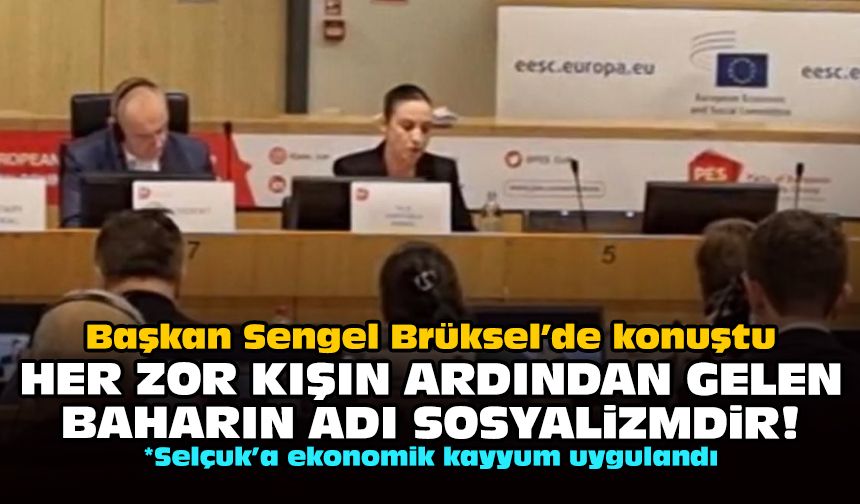 Başkan Sengel Brüksel’de konuştu: Her zor kışın ardından gelen baharın adı sosyalizmdir!