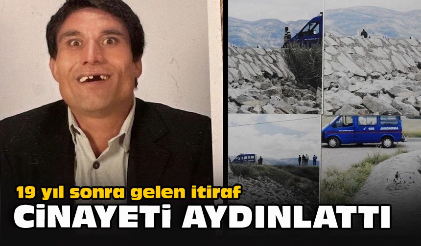19 yıl sonra gelen itiraf cinayeti aydınlattı