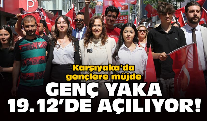 Karşıyaka'da gençlere müjde: Genç Yaka 19.12’de açılıyor!