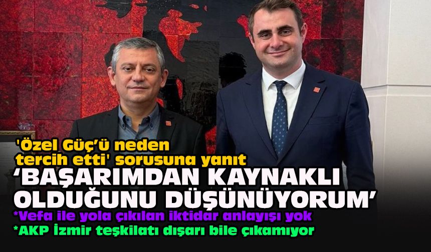'Özel Güç’ü neden tercih etti' sorusuna yanıt: ‘Başarımdan kaynaklı olduğunu düşünüyorum’