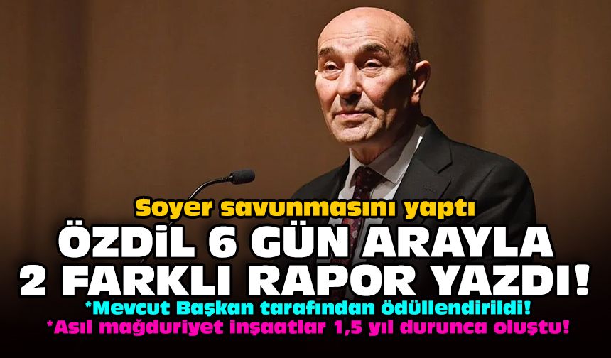 Soyer savunmasını yaptı: Özdil 6 gün arayla 2 farklı rapor yazdı!