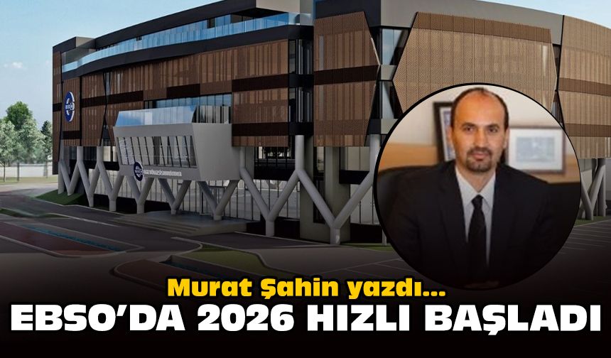 EBSO’da 2026 hızlı başladı