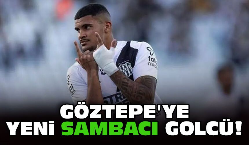 Göztepe'ye yeni sambacı golcü!