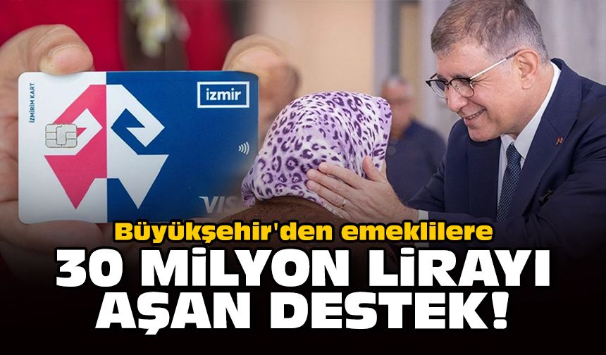 Büyükşehir'den emeklilere 30 milyon lirayı aşan destek!