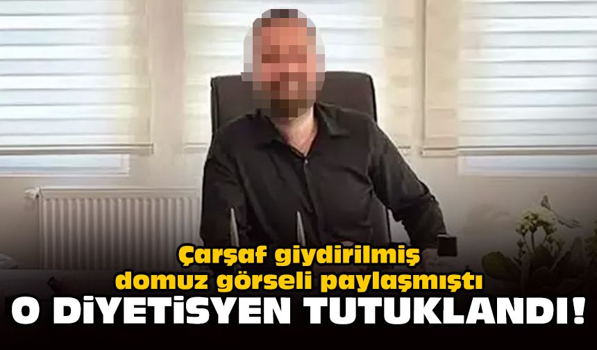Çarşaf giydirilmiş domuz görseli paylaşmıştı: O diyetisyen tutuklandı!