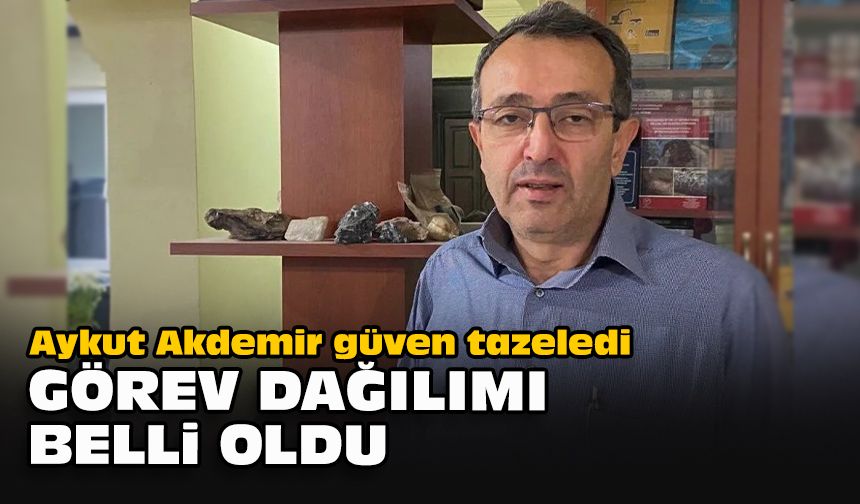 Aykut Akdemir güven tazeledi: Görev dağılımı belli oldu