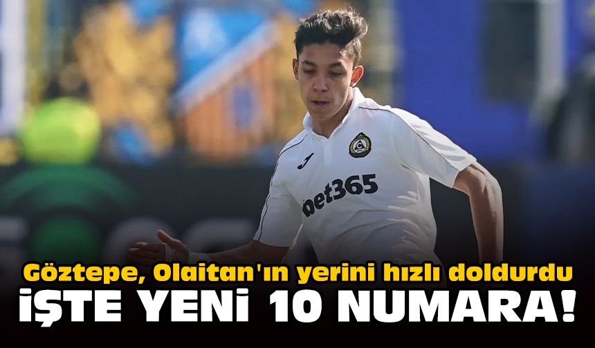 Göztepe, Olaitan'ın yerini hızlı doldurdu: İşte yeni 10 numara!