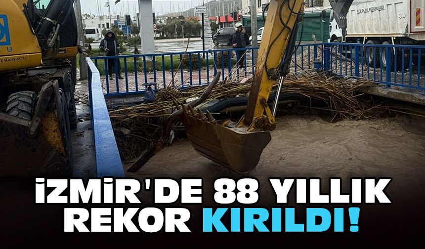 İzmir'de 88 yıllık rekor kırıldı!