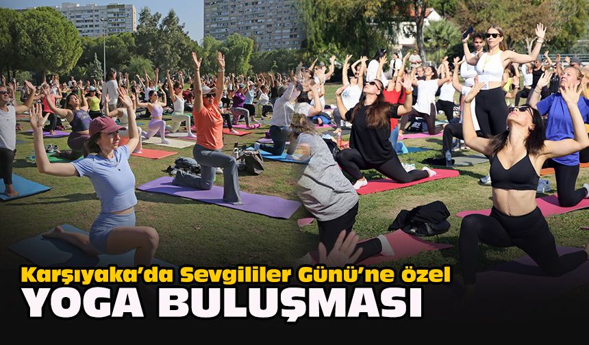 Karşıyaka’da Sevgililer Günü’ne özel yoga buluşması