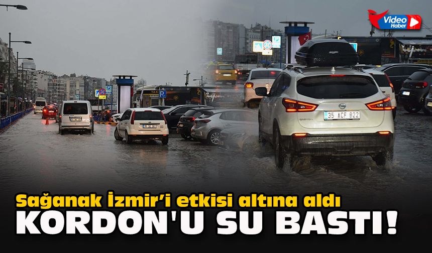 Sağanak İzmir’i etkisi altına aldı...  Kordon'u su bastı!