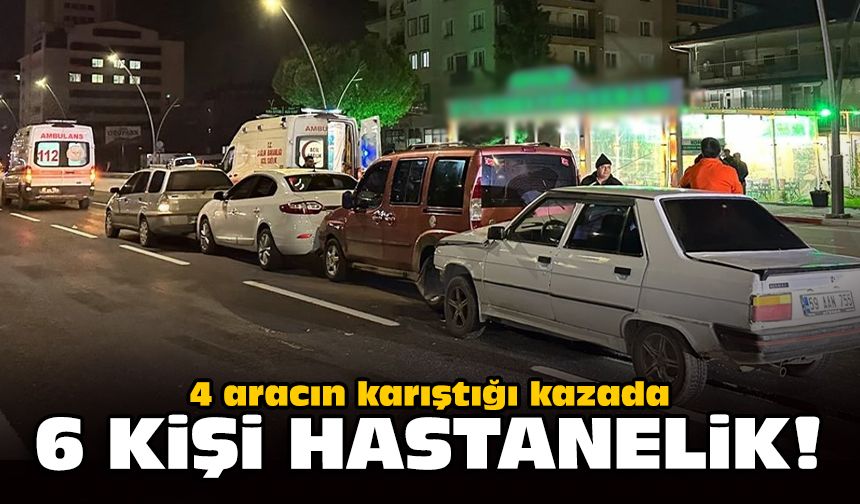 4 aracın karıştığı kazada 6 kişi hastanelik!