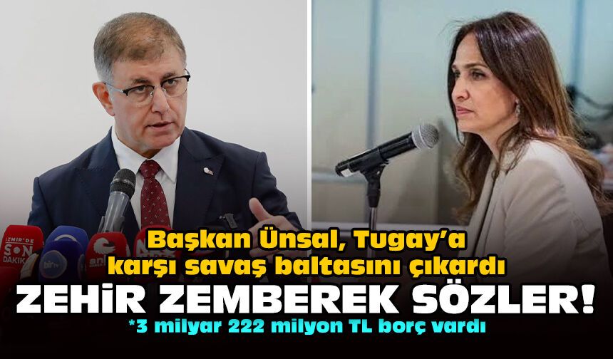 Başkan Ünsal, Tugay’a karşı savaş baltasını çıkardı: Zehir zemberek sözler!