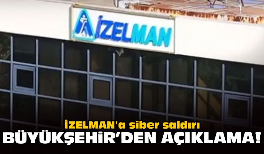 İZELMAN'a siber saldırı: Büyükşehir'den açıklama!