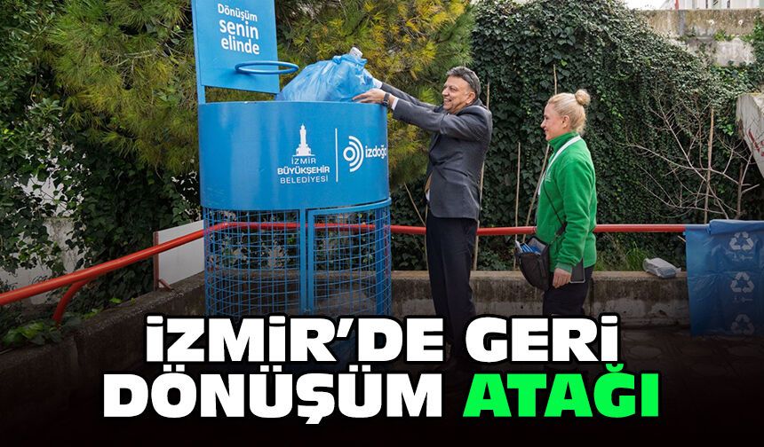 İzmir’de geri dönüşüm atağı