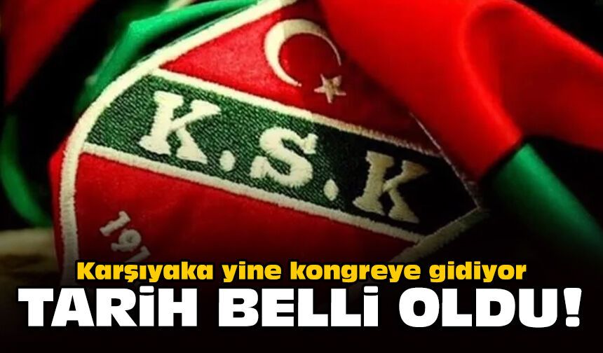 Karşıyaka yine kongreye gidiyor: Tarih belli oldu!