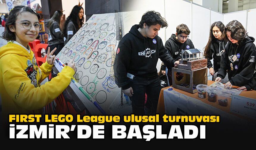 FIRST LEGO League ulusal turnuvası İzmir’de başladı