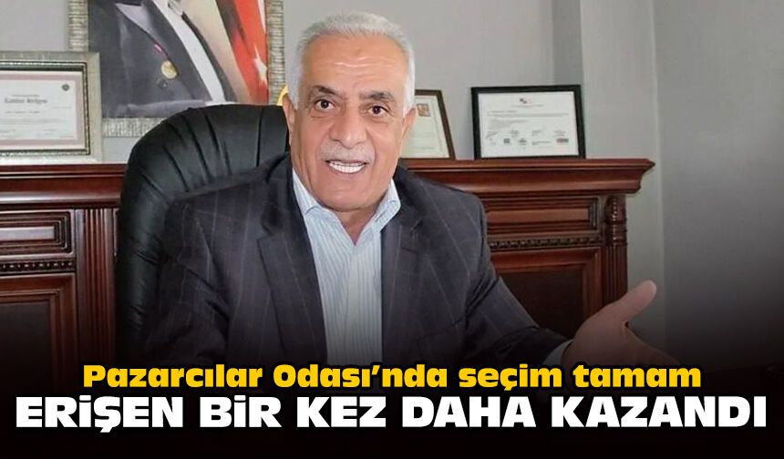Pazarcılar Odası’nda seçim tamam: Erişen bir kez daha kazandı