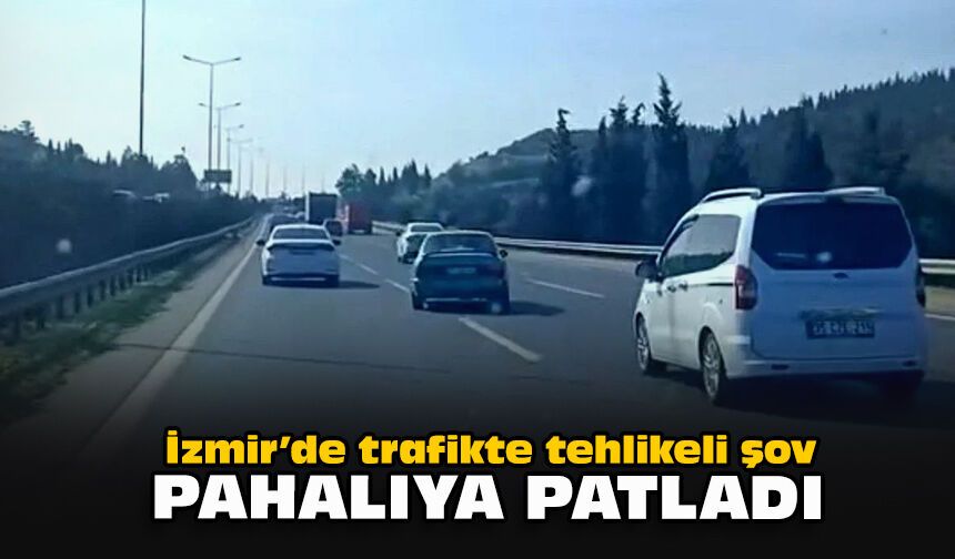 İzmir’de trafikte tehlikeli şov pahalıya patladı!