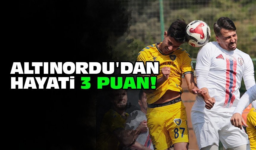Altınordu'dan hayati 3 puan!